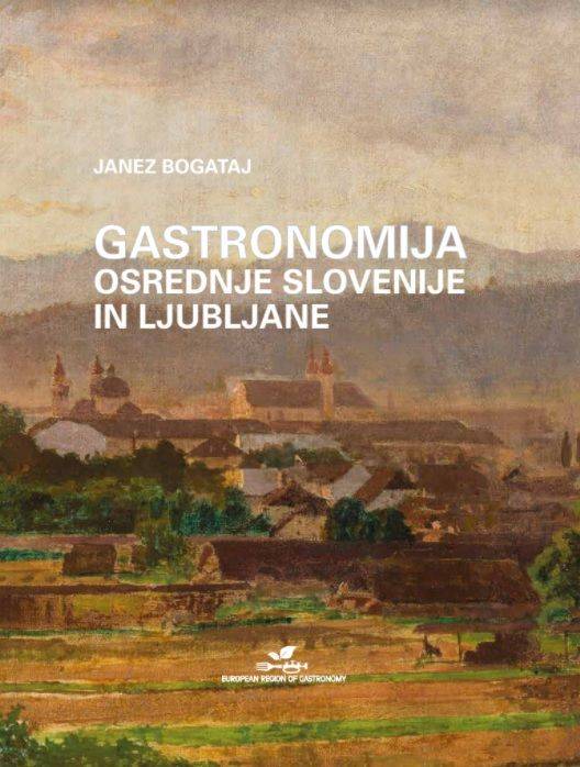 Predstavitev knjige Gastronomija Osrednje Slovenije in Ljubljane