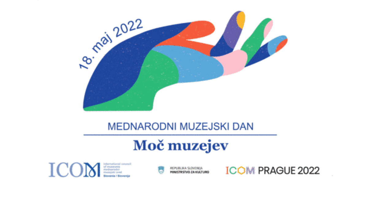 Mednarodni muzejski dan 2022