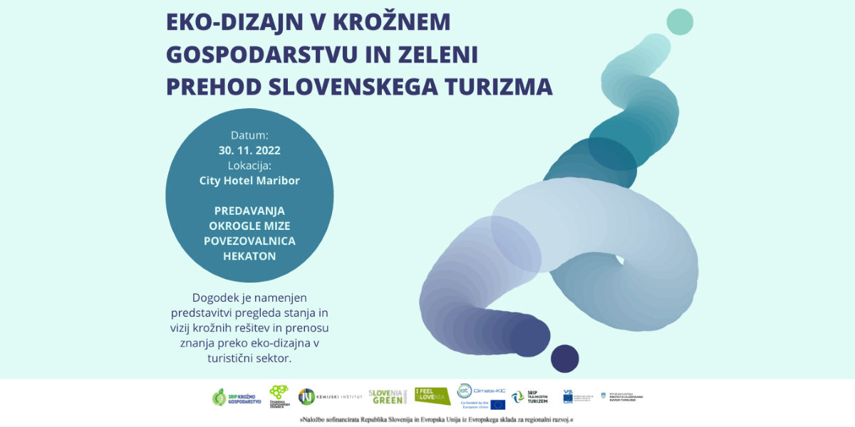 Vabljeni na dogodek 'Ekodizajn v krožnem gospodarstvu in zeleni prehod slovenskega turizma'