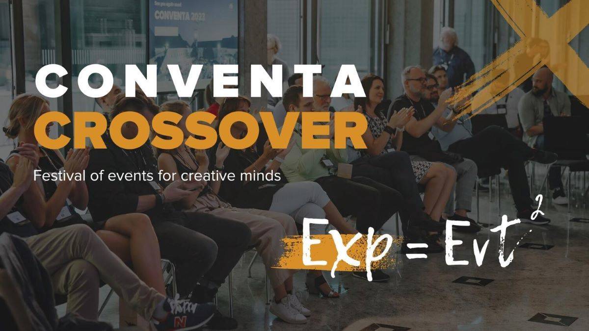 8. festival CONVENTA CROSSOVER : Osrednji dogodek za strokovnjake v izkustvenem marketingu in  organizaciji dogodkov