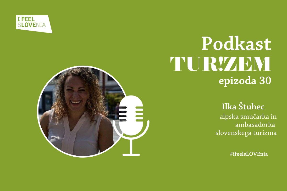 Podkast TUR!ZEM #30: Ilka Štuhec, alpska smučarka in ambasadorka slovenskega turizma